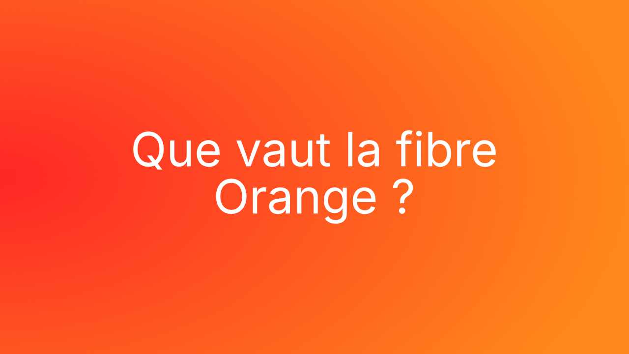 Orange : tout savoir sur les offres fibre à la Réunion